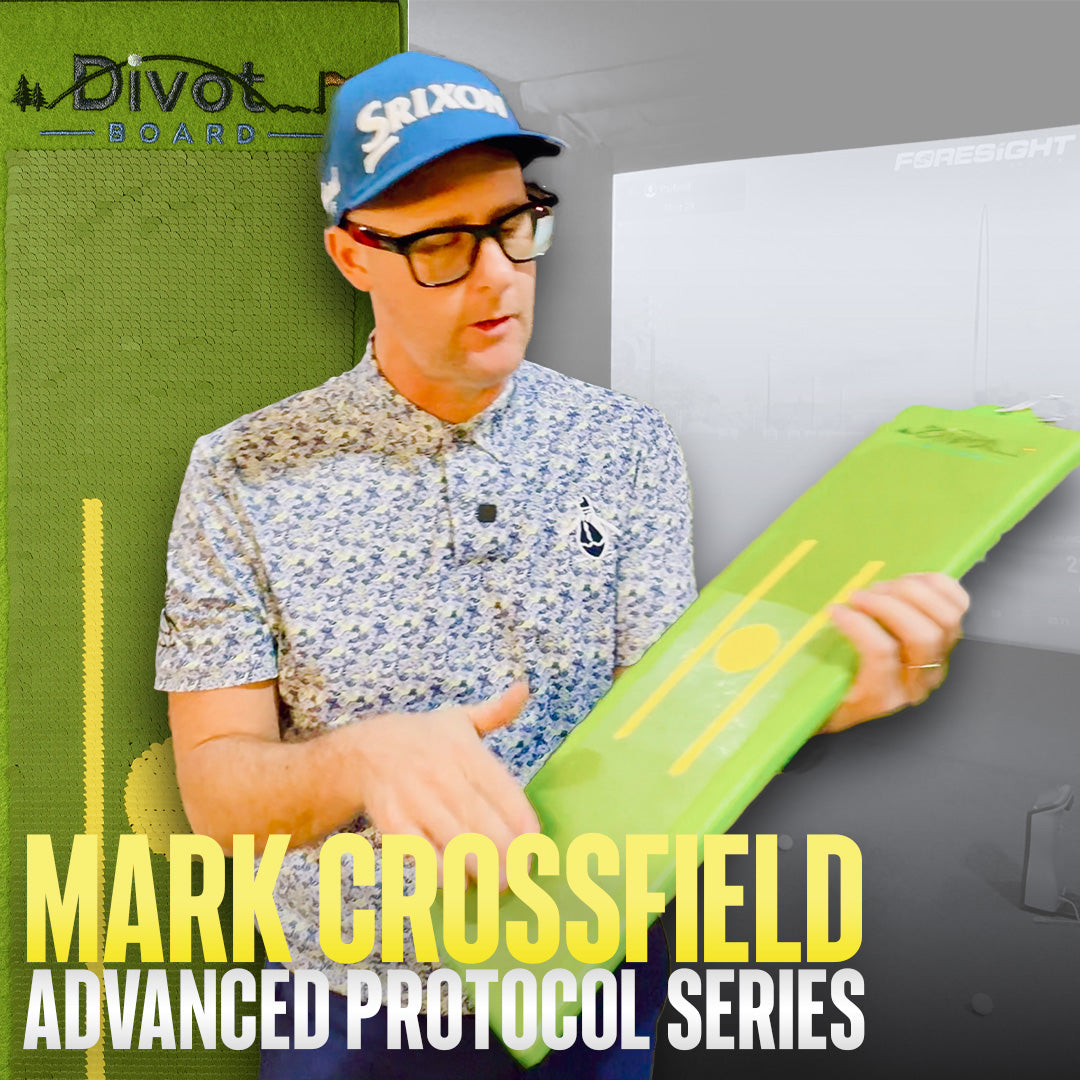 Advanced Protocol Series With Mark Crossfield (Divot Board Sold Separately)